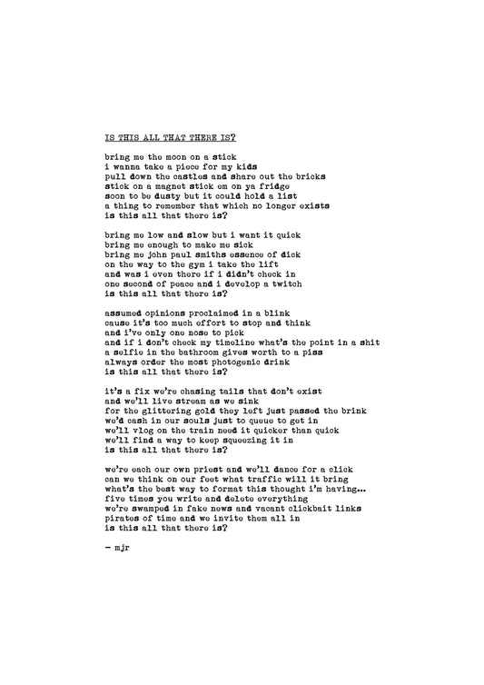 is this all that there is? original poetry by mjr